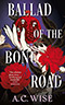 Ballad of the Bone Road